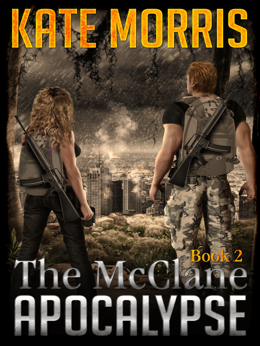 Title details for The McClane Apocalypse Book Two by Kate Morris - Available